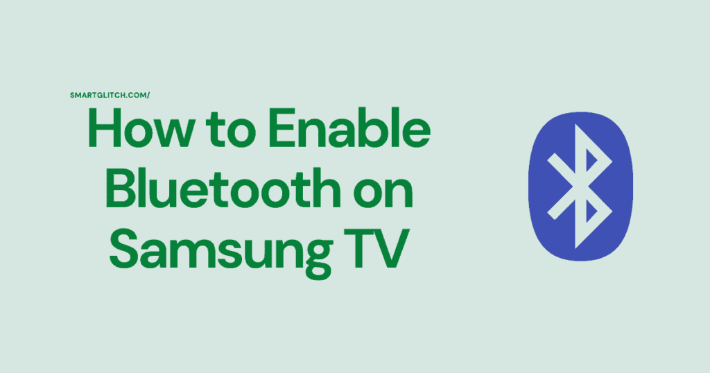 How to turn on Bluetooth on Samsung TV