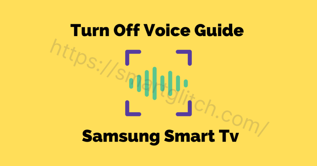 how to Turn Off Voice Guide Samsung Tv