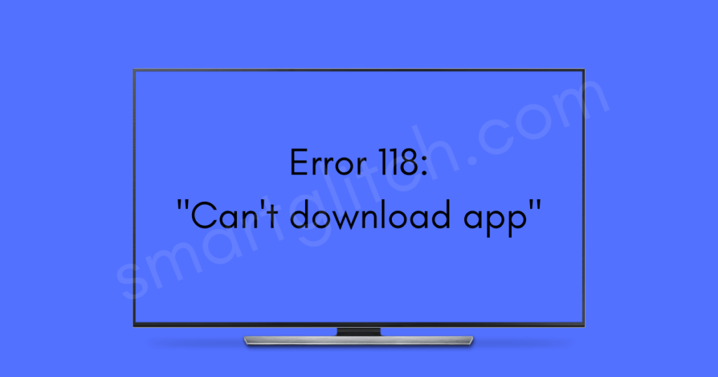 samsung tv error code 118 fixed