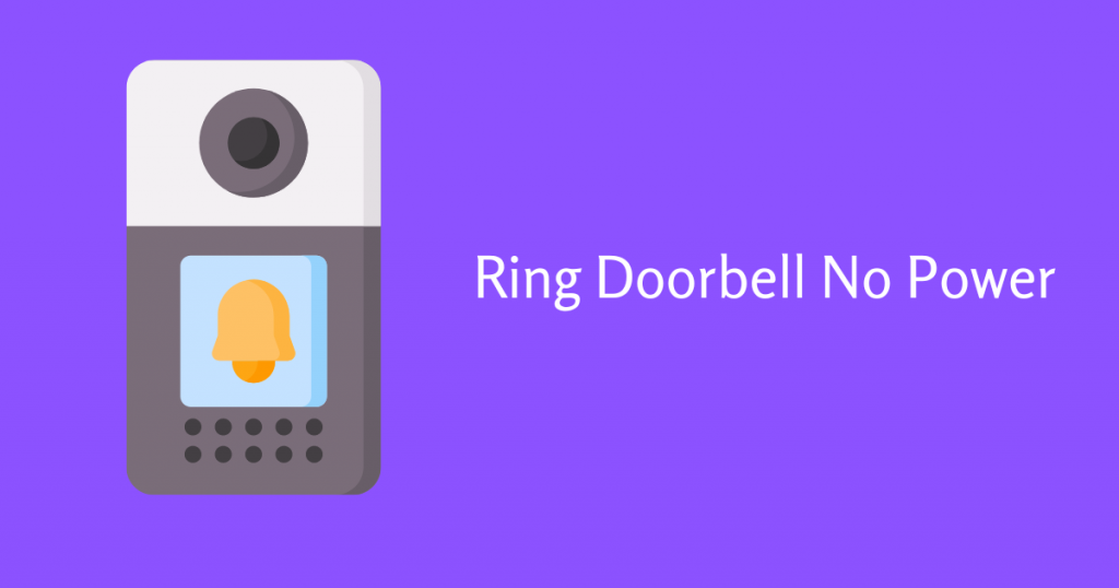 Ring Doorbell No Power