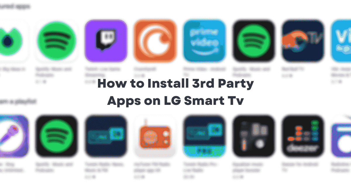 How to Install 3rd Party Apps on LG Smart Tv